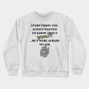 Everything tagline Crewneck Sweatshirt